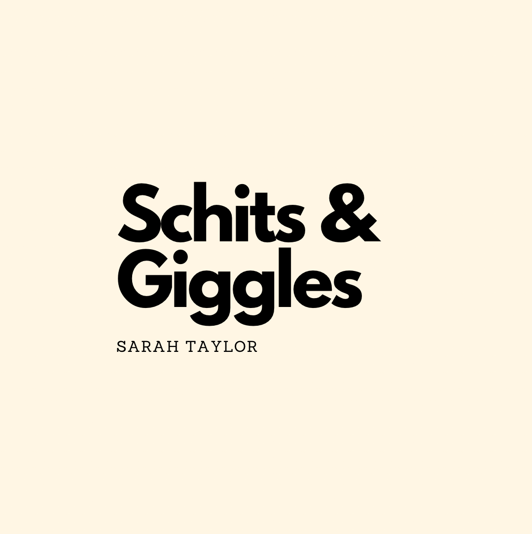 Schits & Giggles